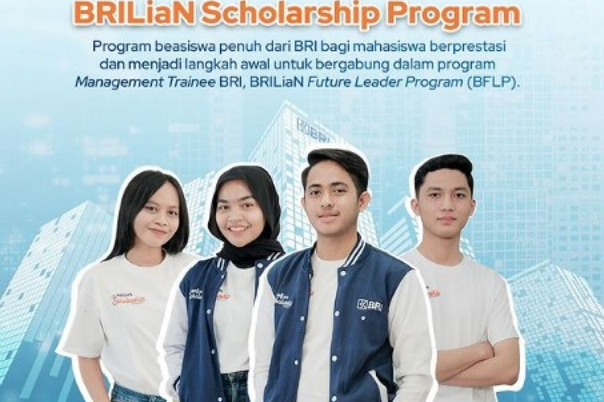 BRILiaN Scholarship Telah Dibuka, Cek Kualifikasi untuk Dapat Beasiswa dari BRI Beserta Jadwal Batas Waktu