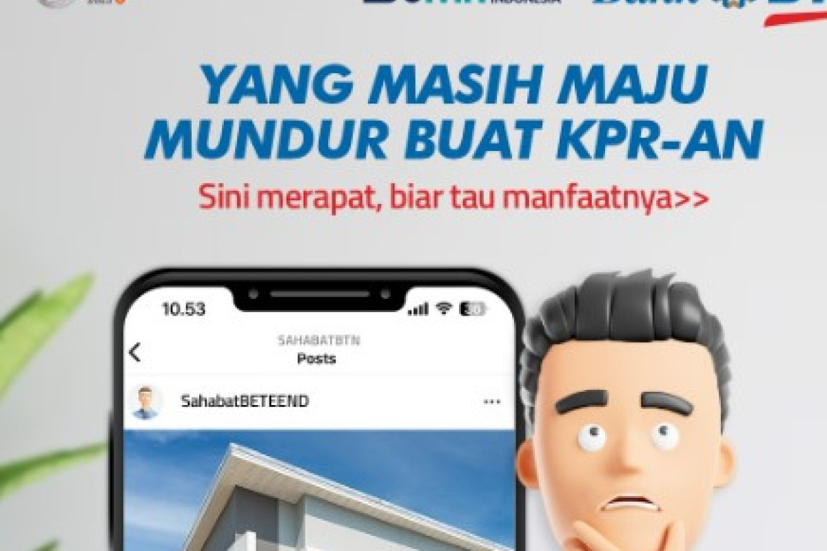 Cari KPR dan Ajukan Rumah Lebih Gampang Pakai Super Apps BTN, Kini Tampil dengan Wajah Baru Mobile Banking