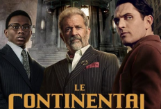 NONTON Series The Continental From the World of John Wick Full Episode 1 2 3 Sub Indo, Link Streaming PRIME Video & Cast Daftar Pemain